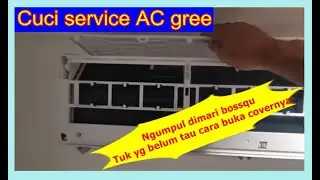 Suara asli tanpa edit! ketika akan cuci service ac gree, kerja sendiri ngomong sendiri gaskeun bosqu