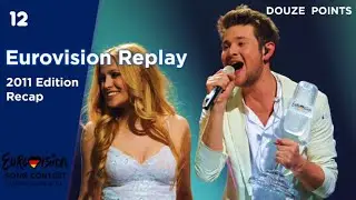 Eurovision Replay: 2011 | Recap