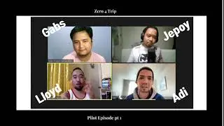 Zero 4 Trip Podcast ep01 Pilot pt1