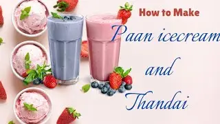 Paan Ice Cream & Thandai Recipe | Refreshing Summer Dessert