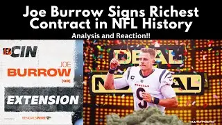 Joe Burrow Signs Biggest Contract in NFL History