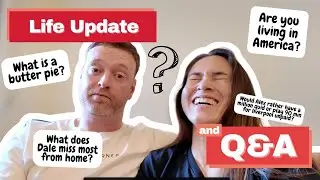 LIFE UPDATE + Answering YOUR Questions! 🏴󠁧󠁢󠁥󠁮󠁧󠁿🇺🇸