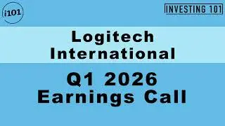 Logitech International Q1 2026 Earnings Call | Q1 2026 Earnings Conference Call | Q1 2026 Results