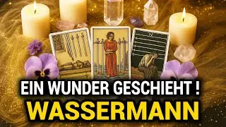 WASSERMANN ♒️ EIN WUNDER KOMMT! 💫 NEUE WEGE, NEUE LIEBE, NEUE F&Uuml;LLE ! #wassermann
