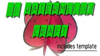 How to make a 3D Watermelon Fruit paper craft tutorial