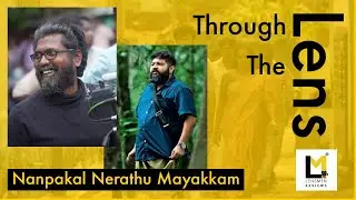 Through The Lens: Decoding Cinematography in 'Nanpakal Nerathu Mayakkam' | Lensmen Reviews