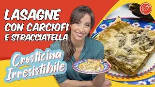 Lasagne con carciofi e stracciatella - Benedetta Parodi Official