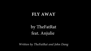 TheFatRat - Fly Away ft. Anjulie (Official Lyric Video) | Lyrics by John Dang (me!)