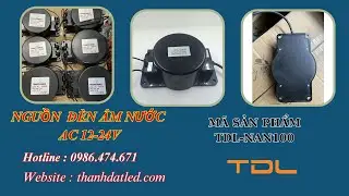 Nguồn &Acirc;m Nước 100w (TDL-NAN100) | Driver Cho Đ&egrave;n &Acirc;m Nước 100w IP68