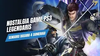 LIVE Sengoku Basara 4 🚀 Nostalgia Game PS3 Legendaris