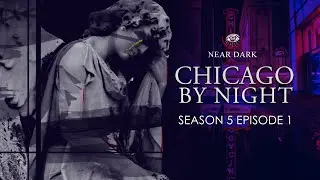 Prince For A Night | Vampire: The Masquerade - Chicago By Night |  S5 Episode 1