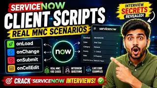 ServiceNow Client Scripts Explained Like REAL MNC Projects, onLoad vs onChange vs onSubmit Deep Dive