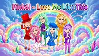 Love Me Like This by Pink6! 🌈💘💕