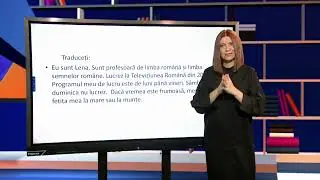 TeleŞcoala: Limba semnelor române, sezonul 2 – lecţia 1 (@TVR2)