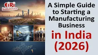 Starting a Manufacturing Business in India in 2026