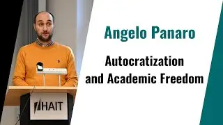 Academic Freedom Under Threat: Global Patterns of Democratic Backsliding &ndash;  lecture by Angelo Panaro