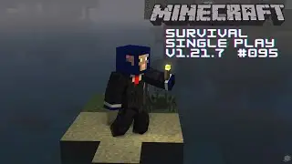 Minecraft Singleplay v1.21.7 # 095 (No Commentary)
