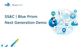 SS&C | Blue Prism Next Generation Demo