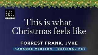 This is what Christmas feels like - JVKE, Forest Frank (Piano Karaoke) - Instrumental Cover, lyrics