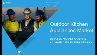 Outdoor Kitchen Appliances Market 2031 | Rising Outdoor Living Trends & Energy-Efficient