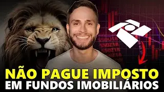🔥 O Segredo Para N&atilde;o Pagar Imposto de Renda em FIIs! (legalmente)
