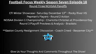 Football Focus Weekly - Round 3 NCHSAA State Playoffs! 📱