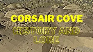 The history and lore of the Corsair Cove in Old School Runescape