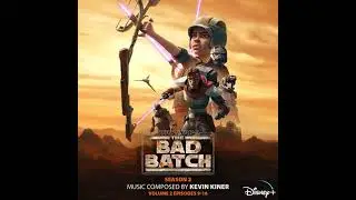 The Bad Batch Season 2 Vol.2 Soundtrack | Flying Lessons - Kevin Kiner | Original Score Volume 2 |