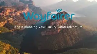 Begin planning your tailor-made Luxury Safari to Africa today | Wayfairer Travel