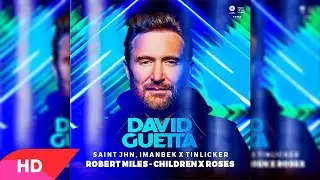 Saint JHN, Imanbek X Tinlicker, Robert Miles - Children X Roses (David Guetta mashup 2021 Edit)