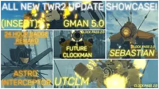 HUGE TWR2 SHOWCASE! DAY BEFORE UPDATE! (CLOCK PASS 2.0 & OTHERS)