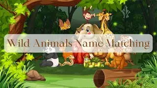 Match Spelling of Wild Animal with Their Correct Picture | Animals Matching | Nursery/KG Worksheet