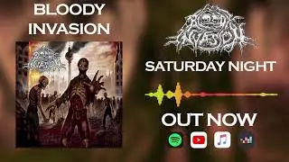 Bloody Invasion - Saturday Night - Metal