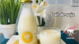 Lait de soja fait maison (soya milk homemade)