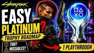 Cyberpunk 2077: The Ultimate Platinum Trophy Guide & Roadmap (2026)