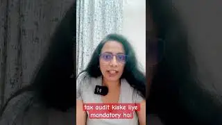 tax audit kinke liye mandatory hai #tax #viralvideo