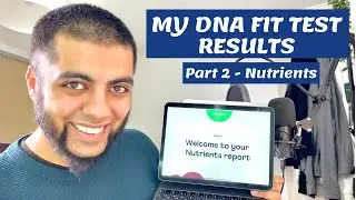 Part 2 - Nutrition | Type DNA FIT - My Home Fit Test Results Revealed!