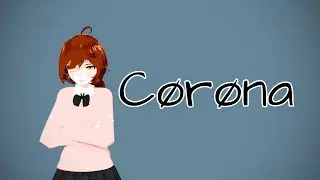 【OC MMD】C&oslash;r&oslash;na (Sabine Erika Fuchs)