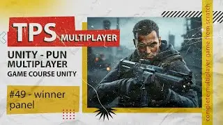 winner panel #49 | TPS Multiplayer Game Development in Unity with Photon (PUN)