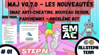 👟 STEPN NEWS : MAJ V0.7.0 - NOUVEAUT&Eacute;S / ANTI-CHEATING, DESIGN, PARCHEMINS + PROBL&Egrave;ME BOT ! ⚡️ (#01)