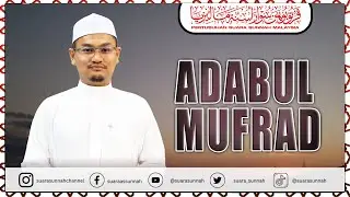 27 Disember 2025AL-ADAB AL-MUFRAD” Ustaz Mohd Rizal
