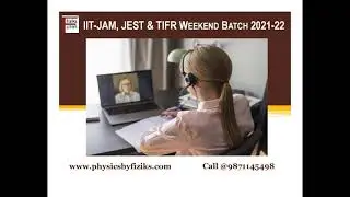 Live Online Classes for IIT-JAM, JEST, TIFR and M.Sc Entrance Physics