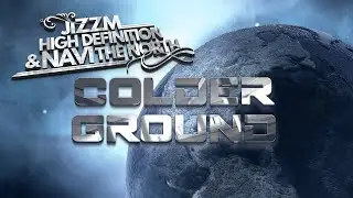 Colder Ground - Jizzm High Definition & Navi The North (Official Music Video)