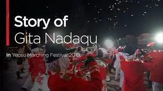 Cerita Perjalanan Marching Band Gita Nadaqu menuju Yeosu Marching Festival 2019.