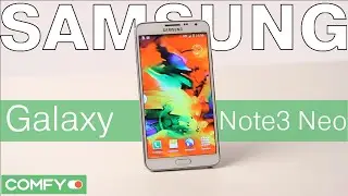 Samsung Galaxy Note3 Neo - смартфон с Super Amoled экраном и пером S Pen -Видеодемонстрация от Comfy
