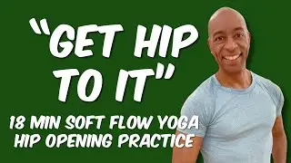 Bound Angle Pose | 18 Minute Soft Flow Yoga