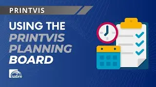 Using the PrintVis Planning Board | Sabre Virtual Demo