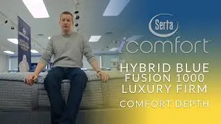 Serta iComfort Hybrid Blue Fusion 1000 Luxury Firm Mattress Comfort Depth 1