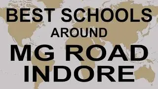 Schools around MG Road Indore   CBSE, Govt, Private, International | Total Padhai