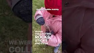 Easy Outdoor Toddler Activity Idea